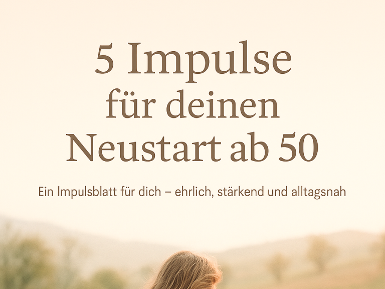 Ausschnitt aus dem Cover des Impulsblattes mit einer Frau mit langen Haaren, Text zu Neustart ab 50 über einem sanften Landschaftshorizont.